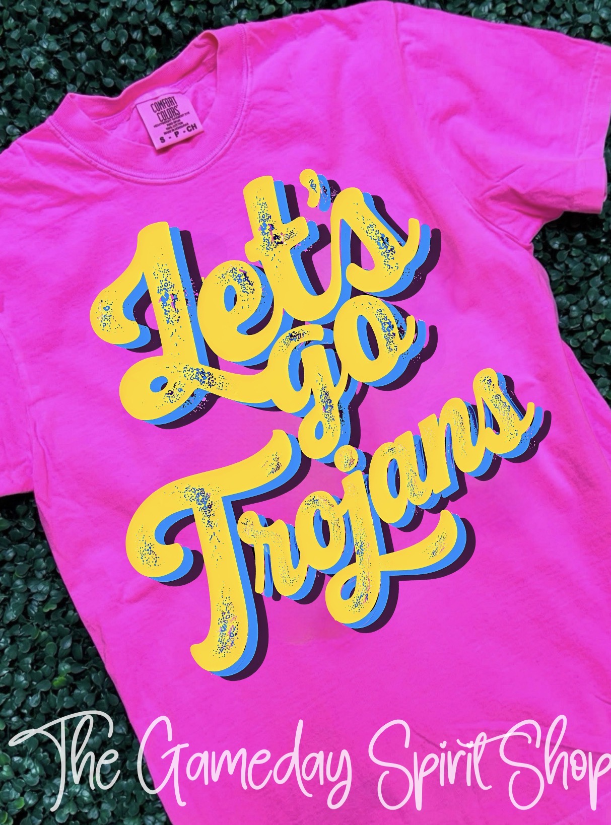 Neon Pink Let’s Go Trojans
