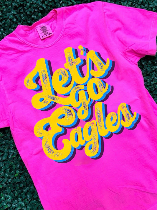 Neon Pink Let’s Go Eagles
